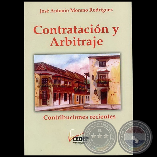 CONTRATACIÓN Y ARBITRAJE - Autor:  JOSÉ ANTONIO MORENO RODRÍGUEZ - Año 2010